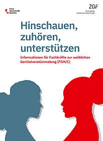 Titelbild der Broschüre: Hinschauen, zuhören, unterstützen - Informationen für Fachkräfte zur weiblichen Genitalverstümmelung (FGM/C)